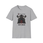 Still Not Dead  T-Shirt
