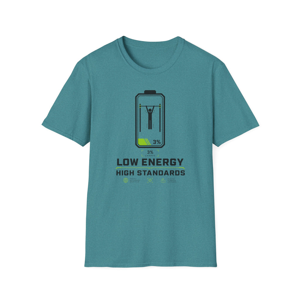 Low Energy High Standards T-Shirt