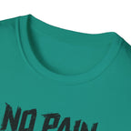 No Pain No Game T-Shirt