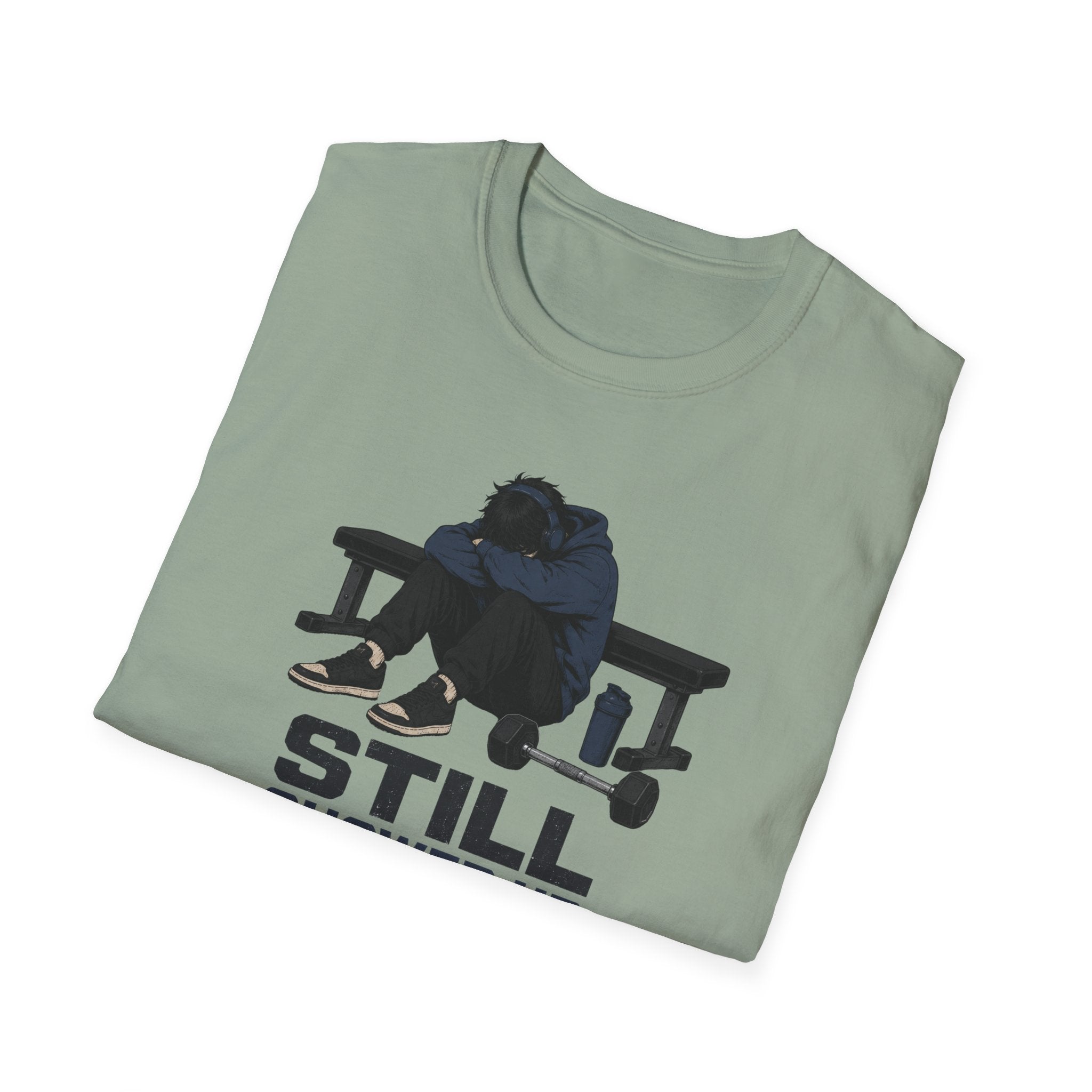 Still Showed Up T-Shirt
