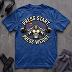 Press Start. Press Weight. T-Shirt