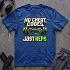 No Cheat Codes Just Reps T-Shirt