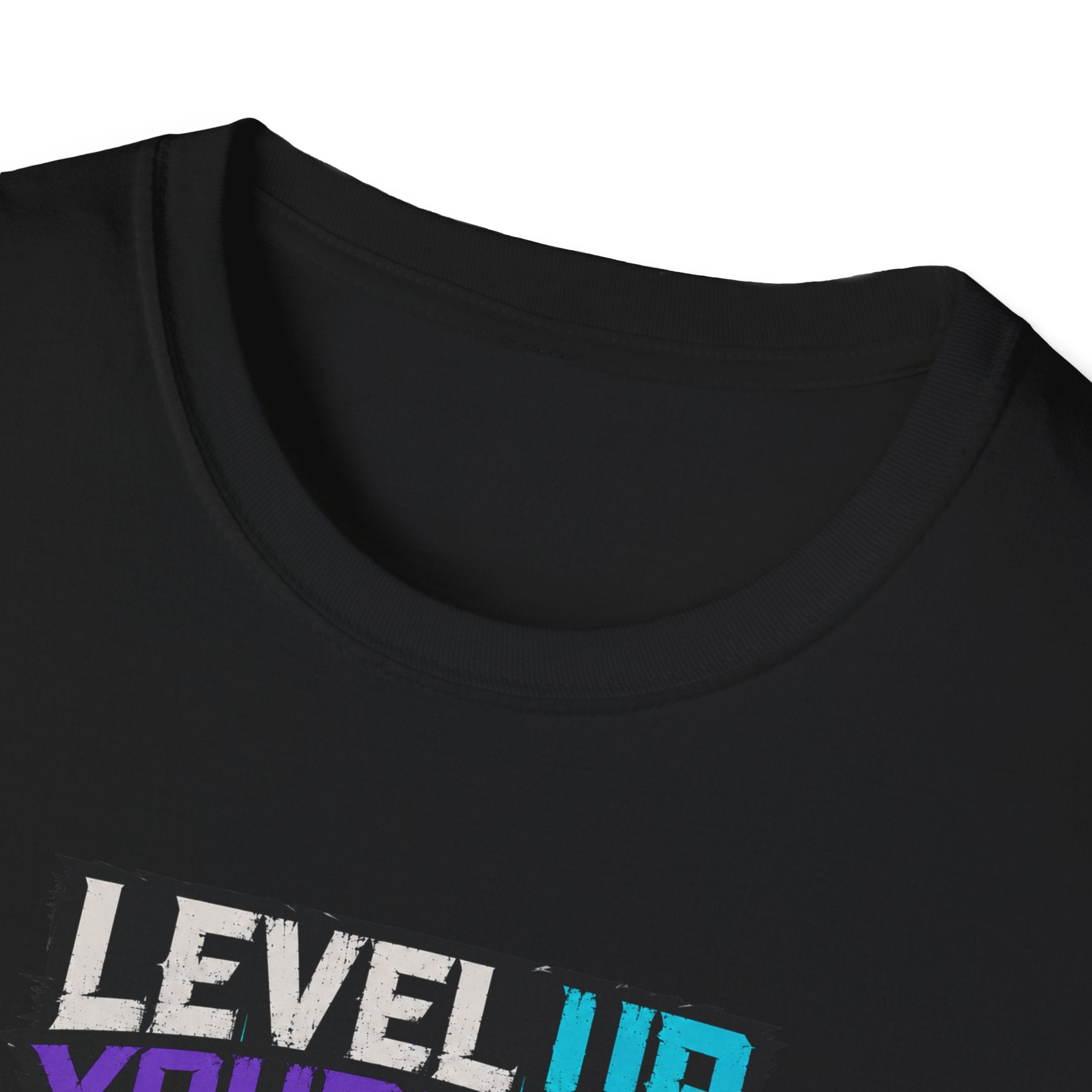 Level Up Yourself T-Shirt