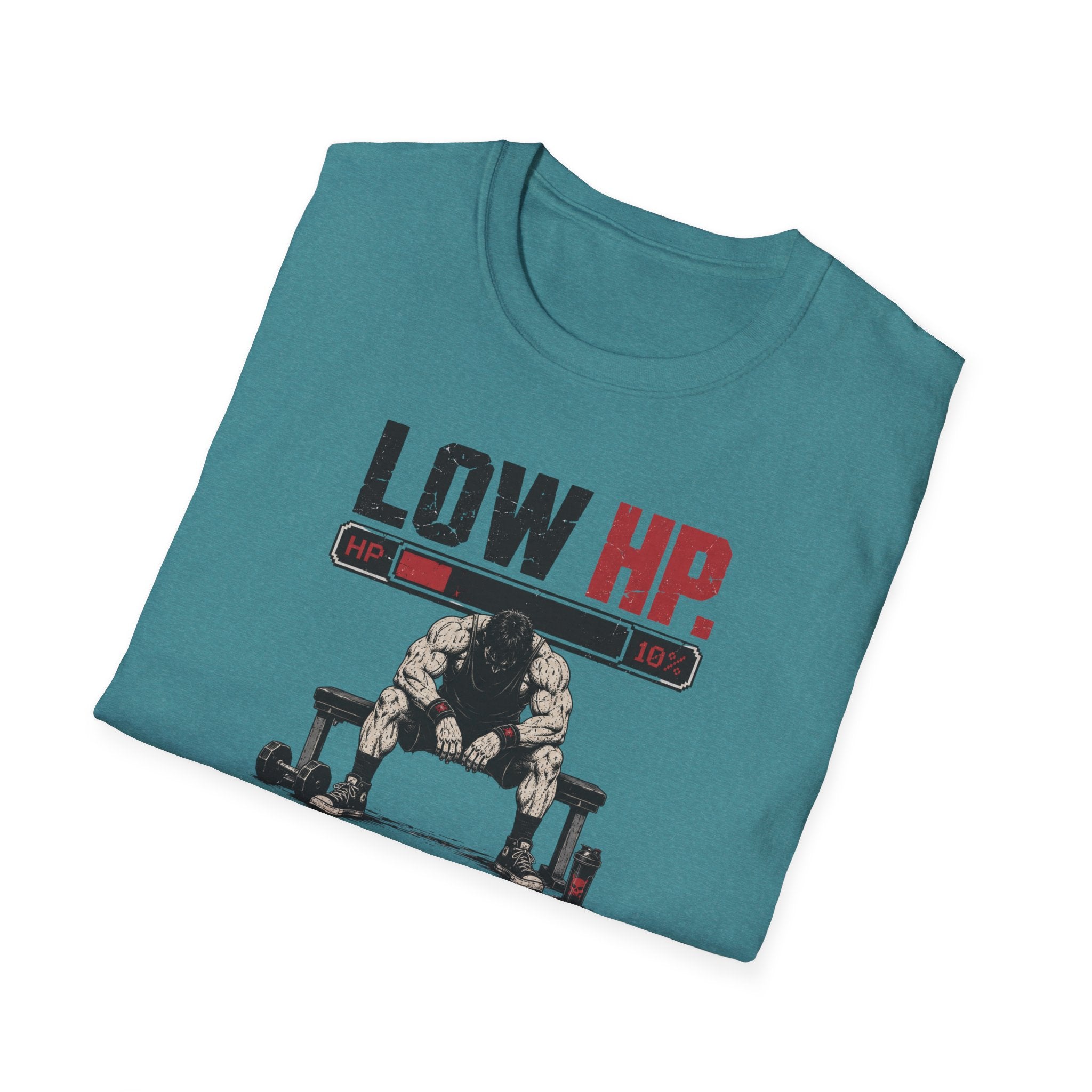Low HP Still Pushing T-Shirt