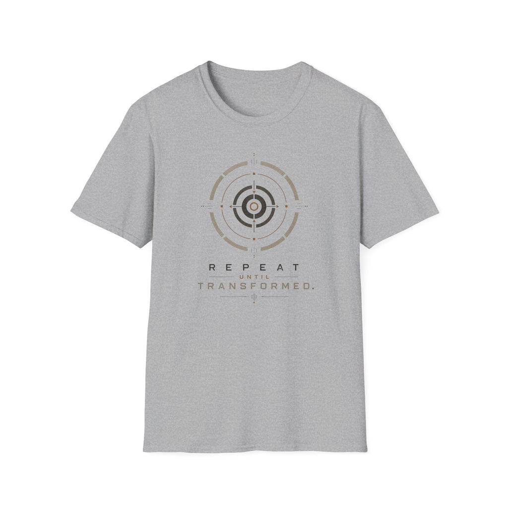 Repeat Until Transformed T-Shirt