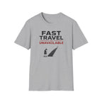 Fast Travel Unavailable T-Shirt