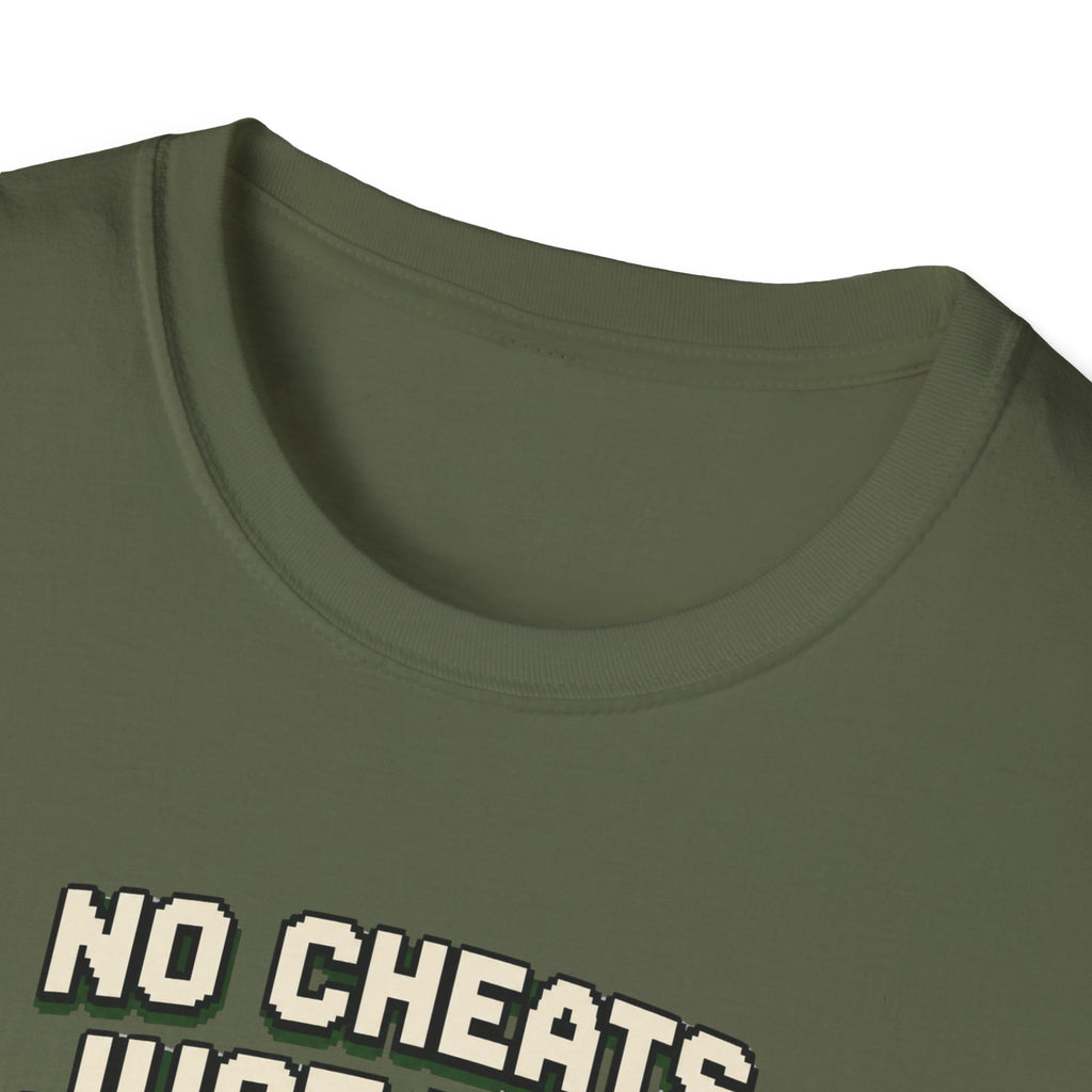 No Cheats T-Shirt