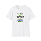 Level Up Your Gains T-Shirt