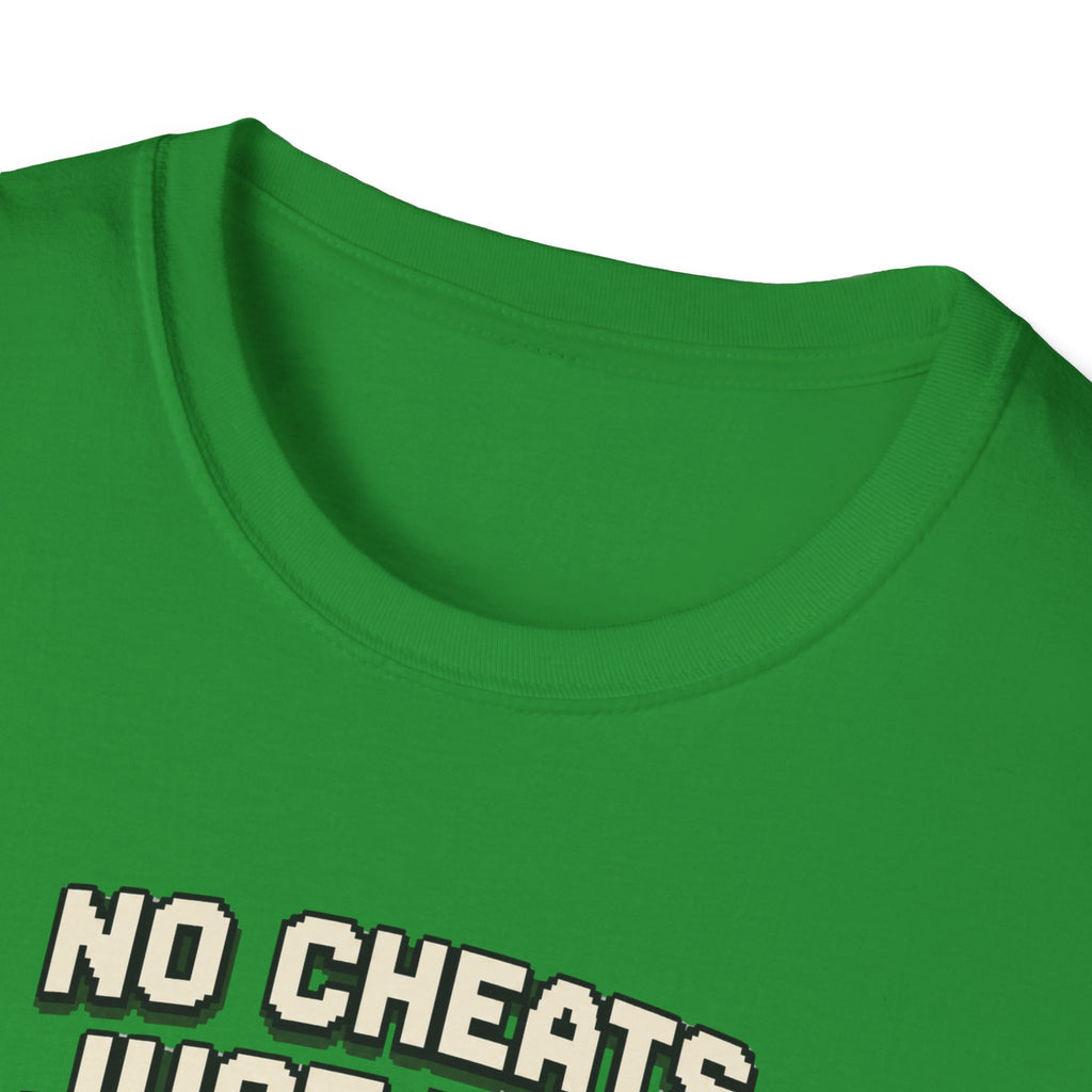 No Cheats T-Shirt