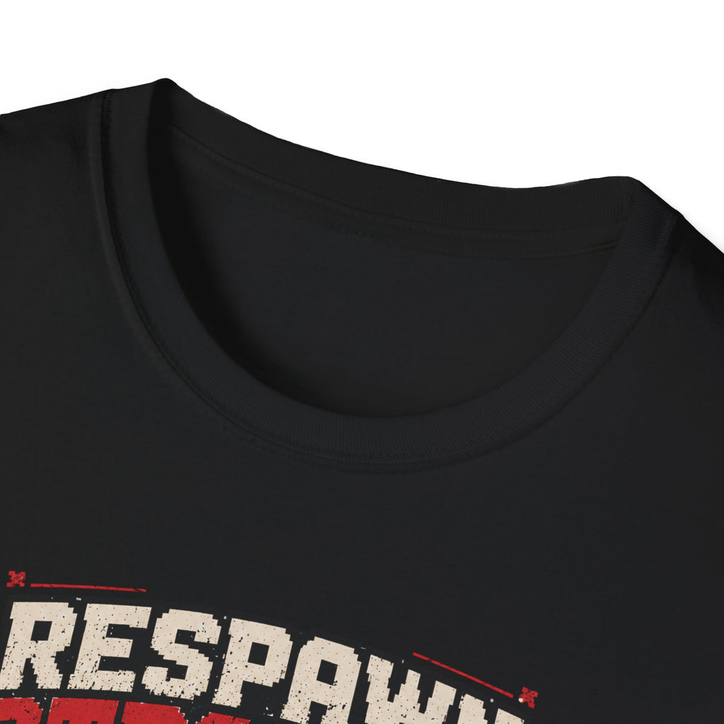 Respawn Stronger  T-Shirt