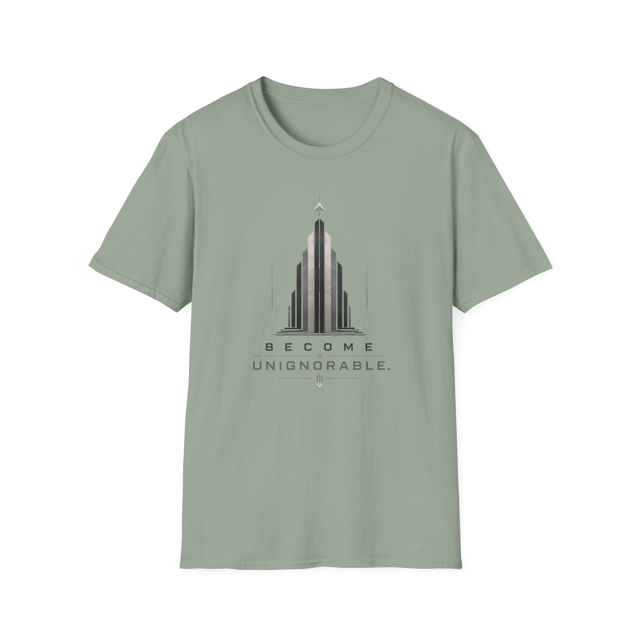 Become Unignorable. T-Shirt