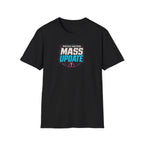 PatchNotes Mass Update  T-Shirt