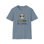 Still Loading  T-Shirt