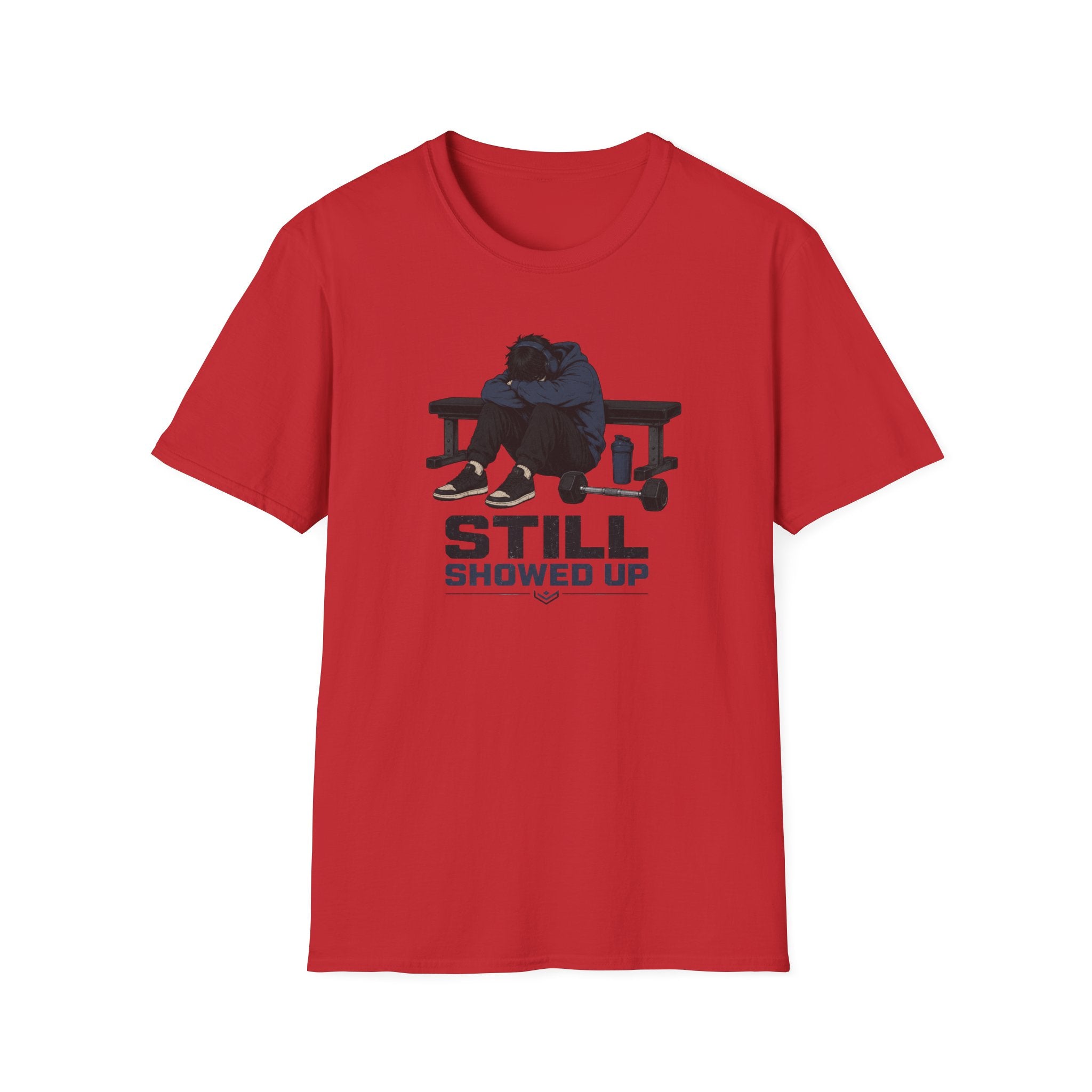 Still Showed Up T-Shirt