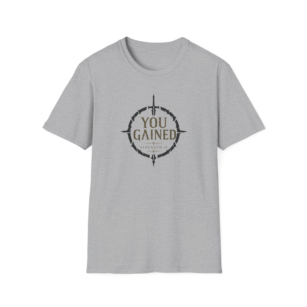 You Gained T-Shirt