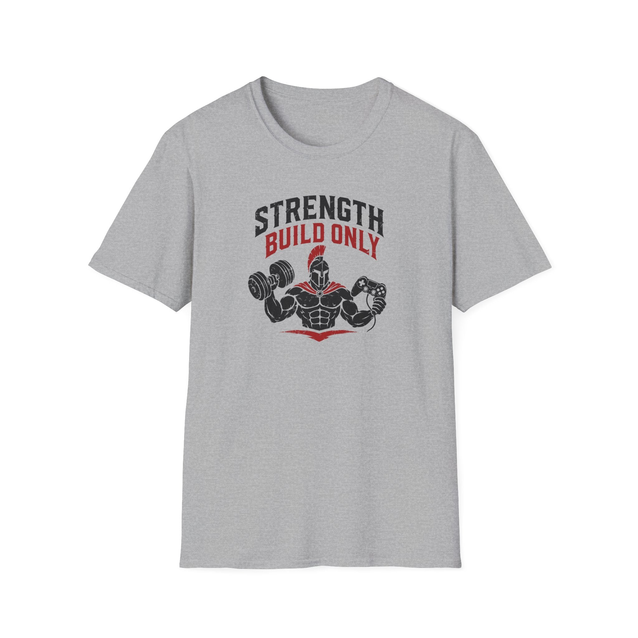 Strength Build Only  T-Shirt