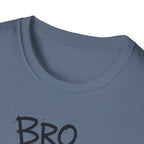 Bro I´m Trying T-Shirt