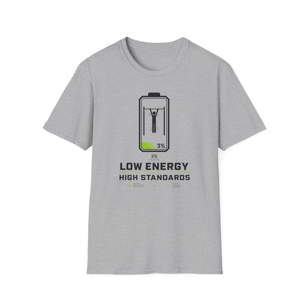 Low Energy High Standards T-Shirt