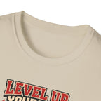 Level UP Yourself T-Shirt