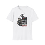 One More Round  T-Shirt