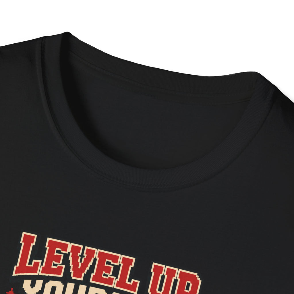 Level UP Yourself T-Shirt