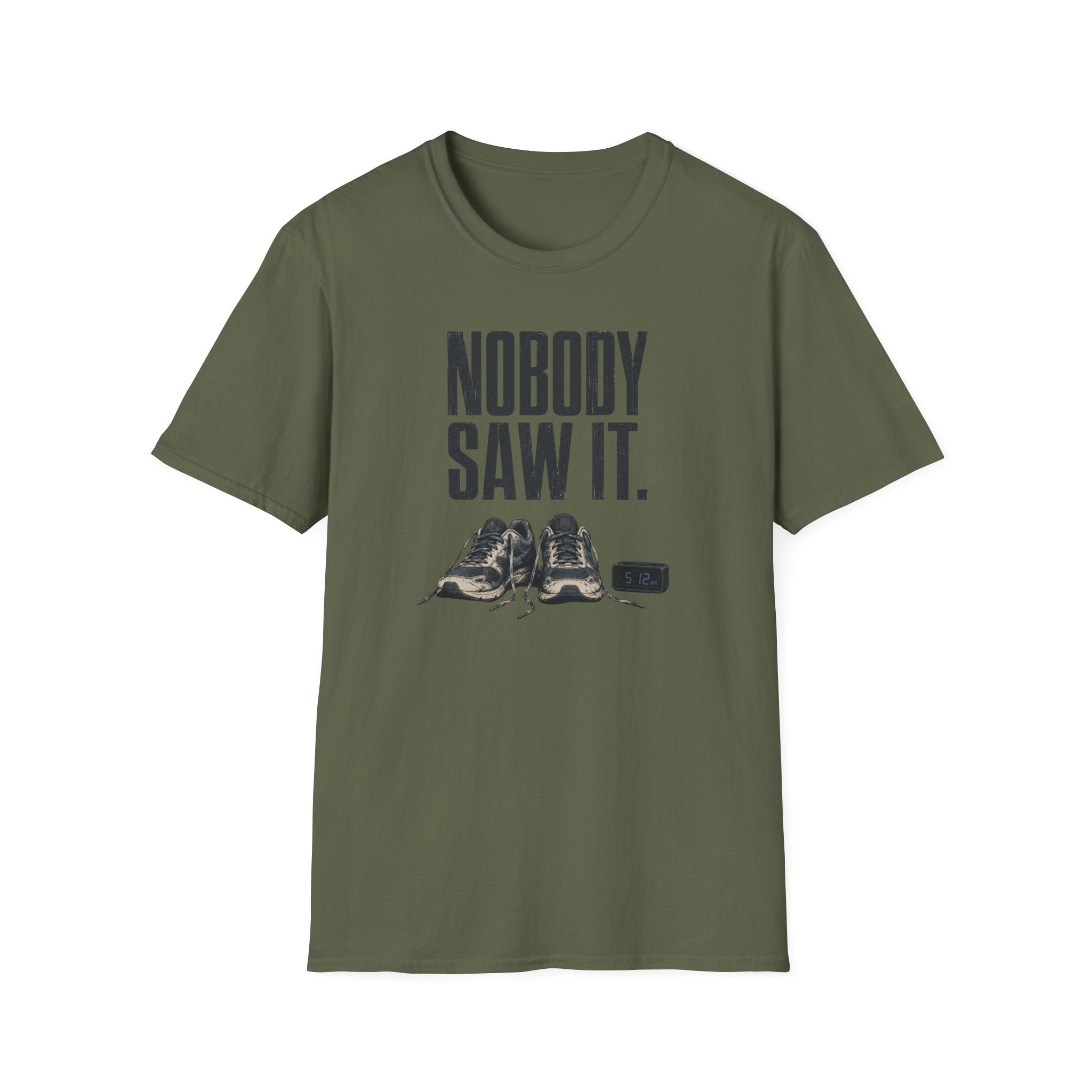 Nobody Saw It T-Shirt