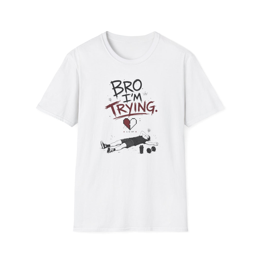 Bro I´m Trying T-Shirt