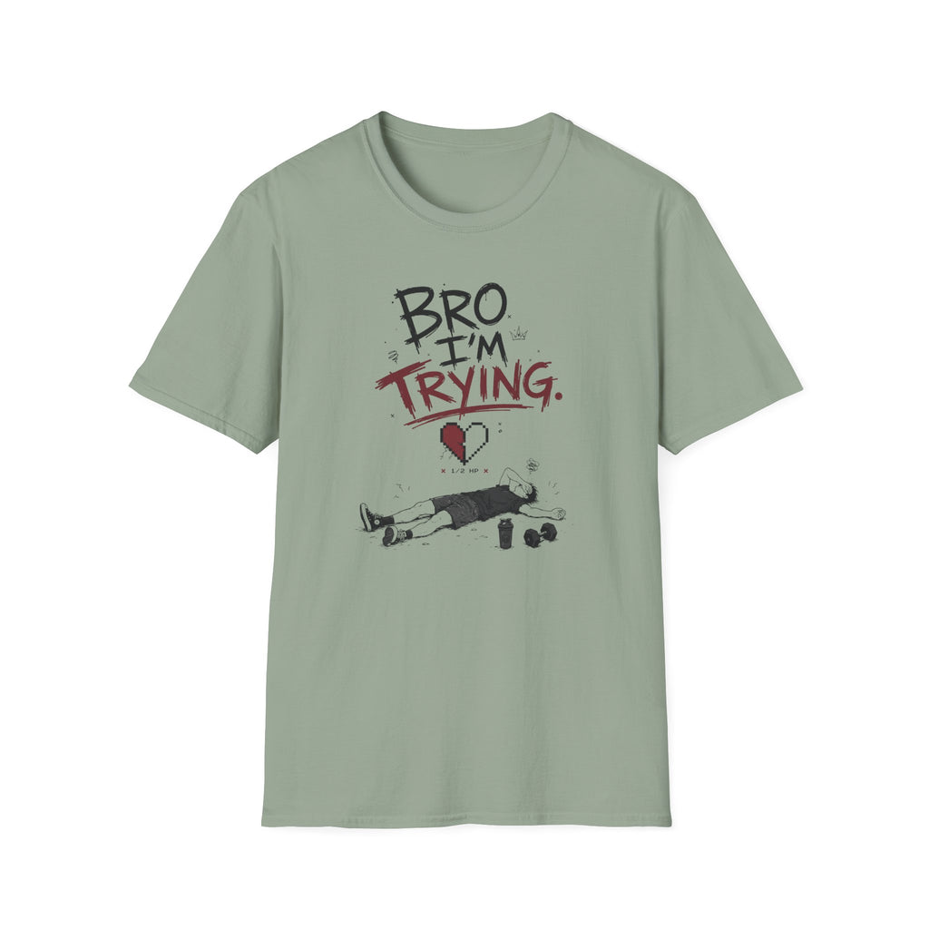 Bro I´m Trying T-Shirt