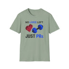 No Lives Left Just PRs T-Shirt