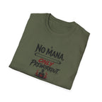 No Mana T-Shirt