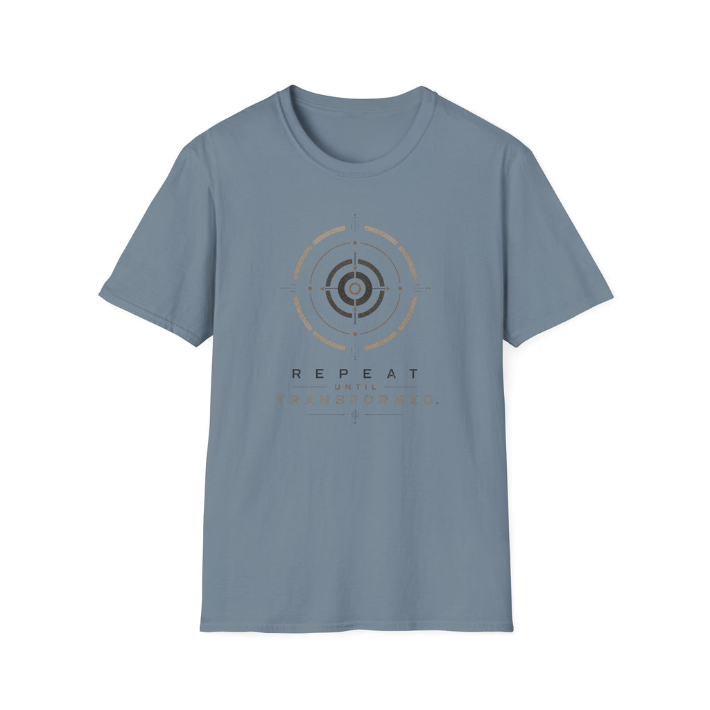 Repeat Until Transformed T-Shirt