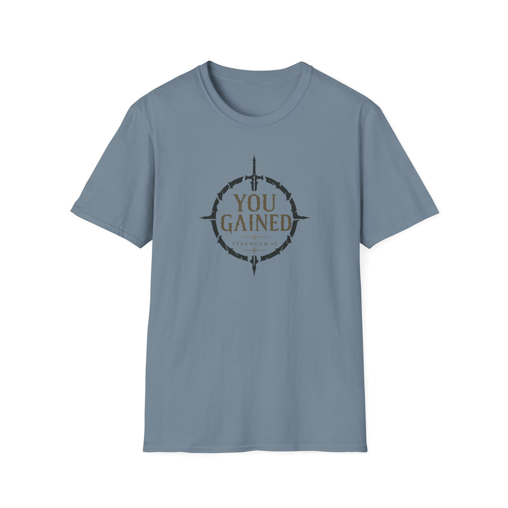 You Gained T-Shirt