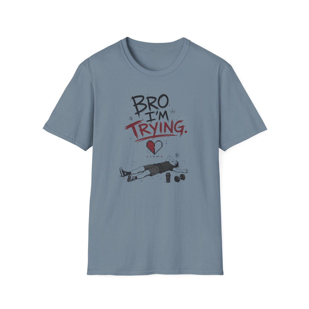 Bro I´m Trying T-Shirt
