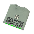 Pause The Game Press Play On Gains T-Shirt
