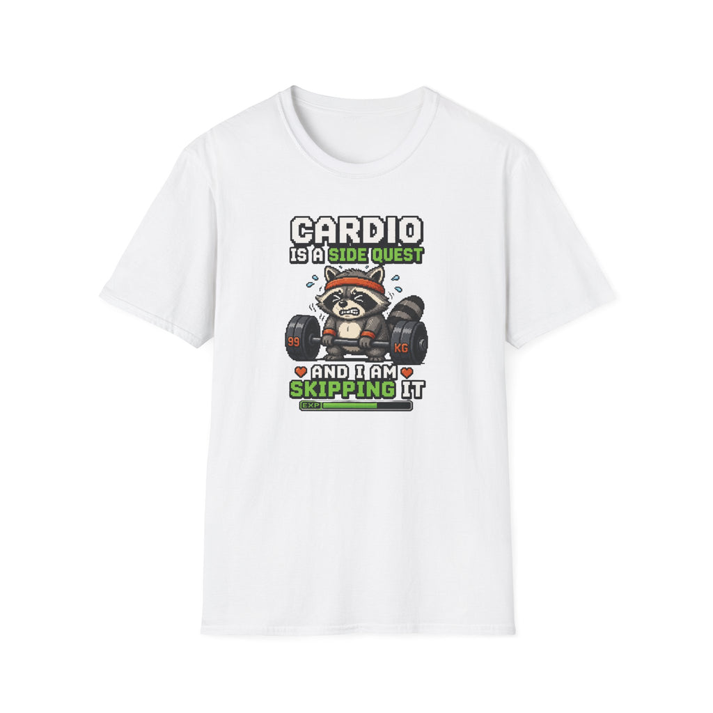Cardio Is A Side Quest And I Am Skipping It T-Shirt