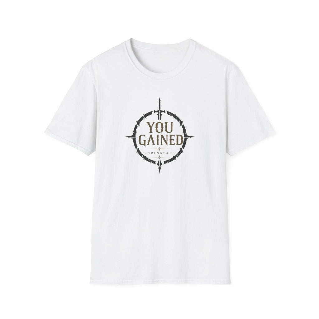 You Gained T-Shirt