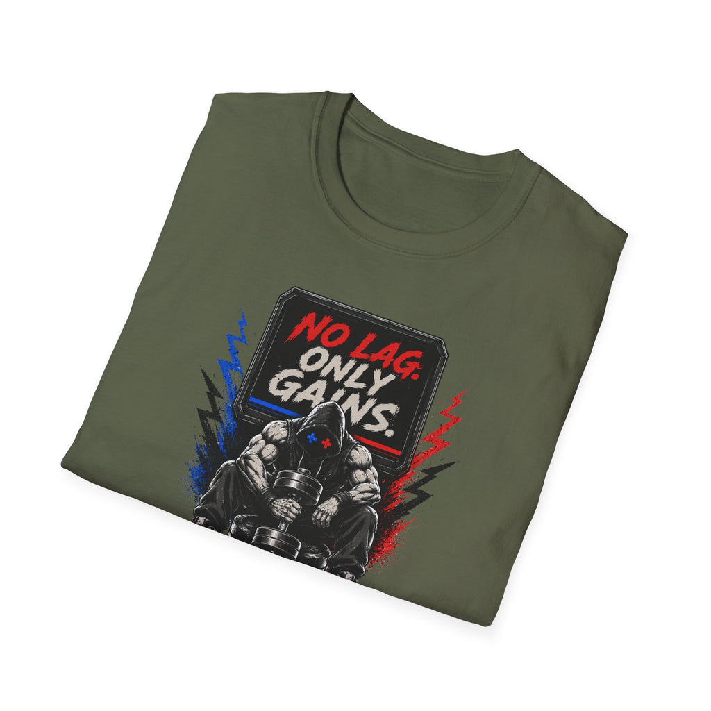No Lag Only Gains  T-Shirt