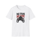 No Pain No Game T-Shirt