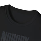 Nobody Saw It T-Shirt