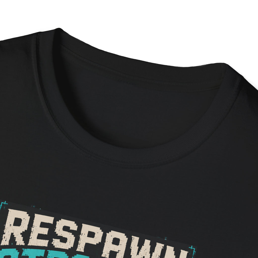 Respawn Stronger  T-Shirt