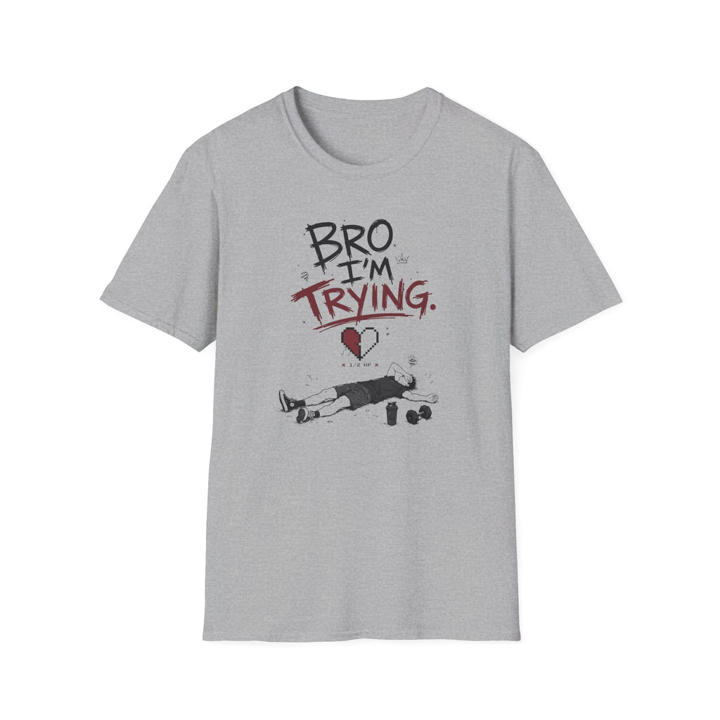 Bro I´m Trying T-Shirt