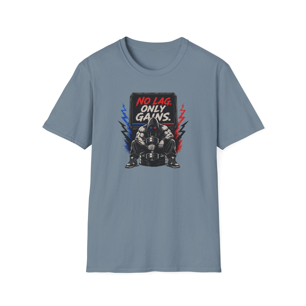 No Lag Only Gains  T-Shirt