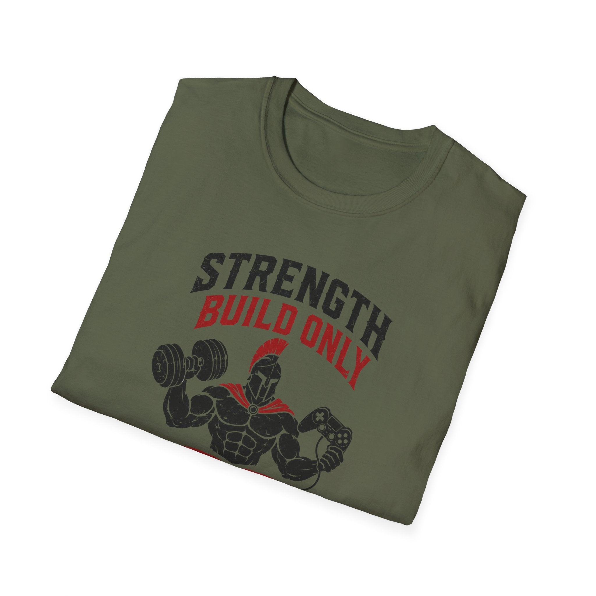 Strength Build Only  T-Shirt
