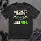 No Cheat Codes Just Reps T-Shirt