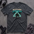 Respawn Stronger  T-Shirt