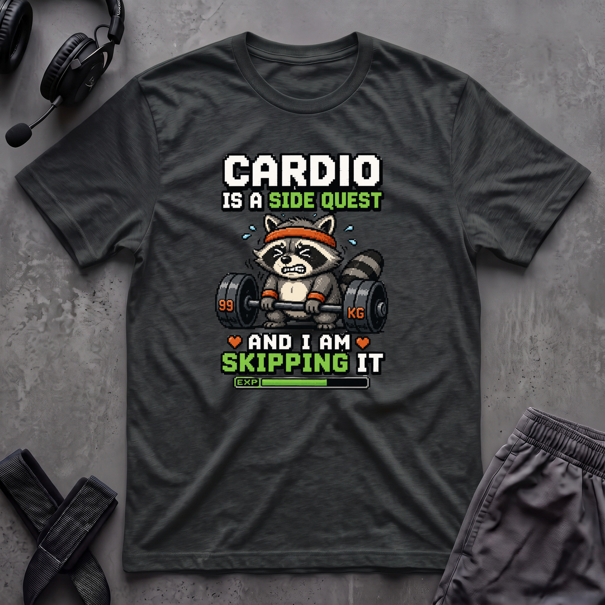 Cardio Is A Side Quest And I Am Skipping It T-Shirt