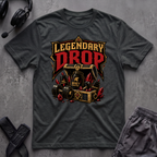 Legendary Drop  T-Shirt