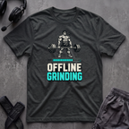 Offline Grinding  T-Shirt