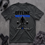 Offline Grinding  T-Shirt