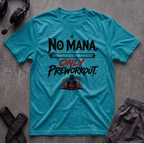 No Mana T-Shirt